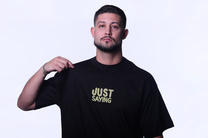 Just Saying - Basic Black Oversize Tee