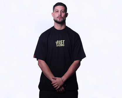 Just Saying - Basic Black Oversize Tee